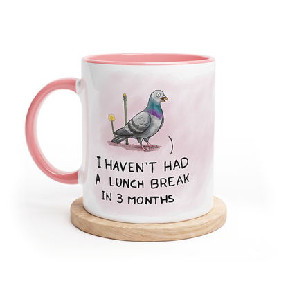 "I haven't had a lunch break in 3 months"